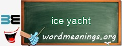 WordMeaning blackboard for ice yacht